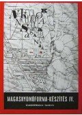 Dr. Asbóthné Alvinczy Katalin,Dr. Garáné Bardóczy Irén - Magasnyomóforma-készítés IV.