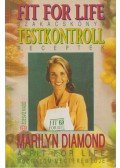 Marilyn Diamond - Fit for life szakácskönyv - Testkontroll receptek