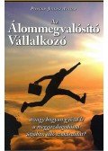 Pongor-Juhász Attila - Az álommegvalósító vállalkozó