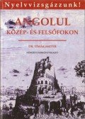 Timár Eszter - Angolul közép- és felsőfokon