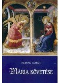 Kempis Tamás - Mária követése