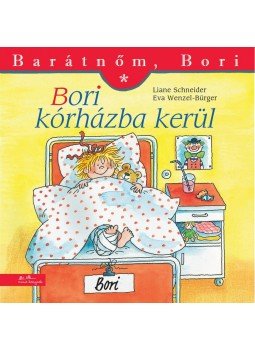 Liane Schneider - Bori kórházba kerül - Barátnőm, Bori 16. Liane Schneider - Bori kórházba kerül - Barátnőm, Bori 16., Budapest 2012 antikvár könyv