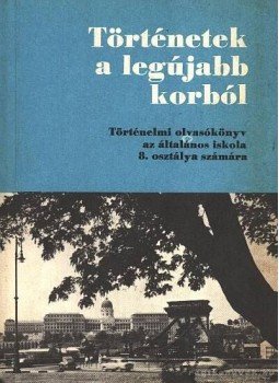 Dürr Béla, Nagy Erzsébet - Történetek a legújabb korból, Budapest 1985 antikvár könyv
