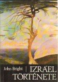 Bright, John - Izráel története