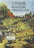 Lengyel Balázs - A török Magyarországon