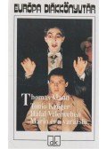 Thomas Mann - Tonio Kröger / Halál Velencében / Mario és a varázsló