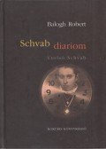 Balogh Robert - Schvab diariom