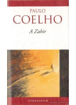Paulo Coelho - A Zahir Paulo Coelho - A Zahir, Budapest 2012 antikvár könyv