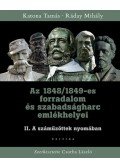 Katona Tamás,Ráday Mihály - Az 1848/1849-es forradalom és szabadságharc emlékhelyei II.