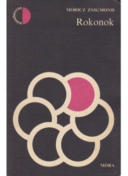 Móricz Zsigmond - Rokonok Móricz Zsigmond - Rokonok, Budapest 1980 antikvár könyv