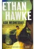 Hawke, Ethan - Ash Wednesday