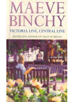 Maeve Binchy - Victoria Line, Central Line Maeve Binchy - Victoria Line, Central Line, 1995 antikvár könyv