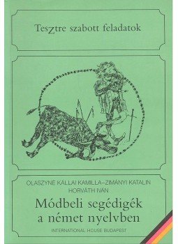 Horváth Iván, Olaszyné Kállai Kamillia, Zimányi Katalin - Módbeli segédigék a német nyelvben, null 1988 antikvár könyv