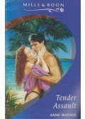 Mather, Anne - Tender Assault