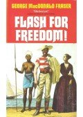Fraser, George MacDonald - Flash for Freedom!