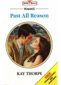 Thorpe, Kay - Past All Reason