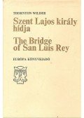 Wilder, Thornton - Szent Lajos király hídja / The bridge of San Luis Rey