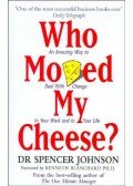 Johnson, Spencer - Who Moved My Cheese?