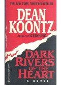 Dean, Koontz - Dark Rivers of the Heart