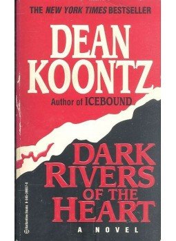 Dean, Koontz - Dark Rivers of the Heart Dean, Koontz - Dark Rivers of the Heart, null 1994 antikvár könyv