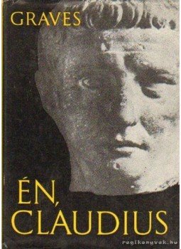Robert Graves - Én, Claudius Robert Graves - Én, Claudius, Budapest 1975 antikvár könyv
