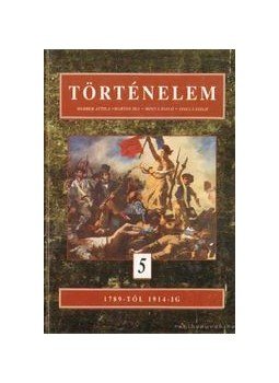 Herber Attila, Martos Ida, Moss László, Tisza László - Történelem 5. Herber Attila, Martos Ida, Moss László, Tisza László - Történelem 5., 2004 antikvár könyv