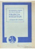 Bogdány Ferenc,Pálfy Miklós - Francia nyelvtan a középiskolák számára