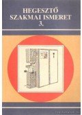 Mikló István - Hegesztő szakmai ismeret 3.