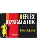 Bronisch, F. W. - Reflexvizsgálatok