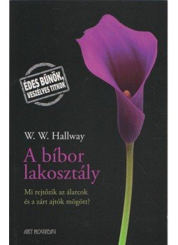 HALLWAY, W.W. - A bíbor lakosztály, Pécs 2015 antikvár könyv