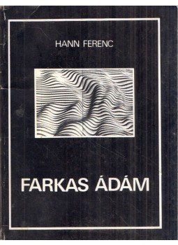 Hann Ferenc - Farkas Ádám Hann Ferenc - Farkas Ádám, Szentendre 1982 antikvár könyv