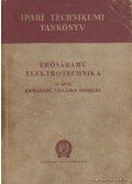 Gárdonyi Jenő,Vigh Bertalan - Erősáramú elektrotechnika II. rész - Erősáramú villamos szerelés