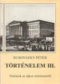 Rubovszky Péter - Történelem III.