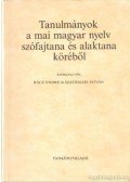 Rácz Endre,Szathmári István - Tanulmányok a mai magyar nyelv szófajtana és alaktana köréből