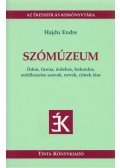 Hajdu Endre - Szómúzeum