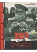 Bori Erzsébet (szerk.),Turcsányi Sándor (szerk.) - 303 magyar film, amit látnod kell mielőtt meghalsz
