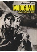 André Salmon - Modigliani szenvedélyes élete