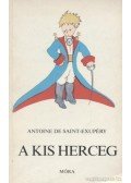 Saint-Exupéry, Antoine de - A kis herceg