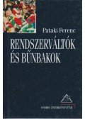 Pataki Ferenc - Rendszerváltók és bűnbakok
