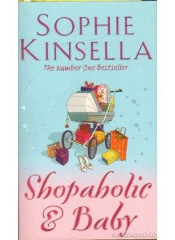 Sophie Kinsella - Shopaholic & Baby Sophie Kinsella - Shopaholic & Baby, 2008 antikvár könyv