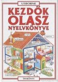Iannaco, Giovanna,Lénárd Csilla,Helen Davies  - Kezdők olasz nyelvkönyve
