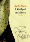 Szerb Antal - A királyné nyaklánca