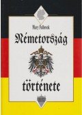 Fulbrook, Mary - Németország története