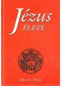 White, Ellen G. - Jézus élete