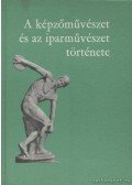 S. Mialkovszky Mária - A képzőművészet és az iparművészet története