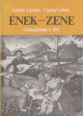 Lukin László,Ugrin Gábor - Ének-zene Gimnázium I-III.