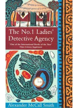 McCall Smith, Alexander - The No. 1 Ladies' Detective Agency McCall Smith, Alexander - The No. 1 Ladies' Detective Agency, 2003 antikvár könyv