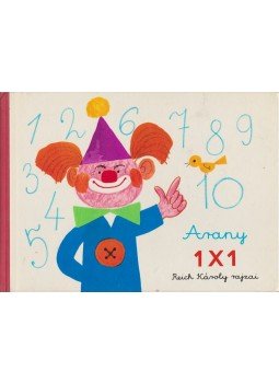 Reich Károly - Arany 1x1 Reich Károly - Arany 1x1, Budapest 1972 antikvár könyv