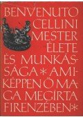 Benvenuto Cellini - Benvenuto Cellini mester élete