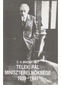 Macartney, C.A. - Teleki Pál miniszterelnöksége 1939-1941